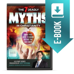 *E-BOOK* 7 Deadly Myths in Christianity: What you need to know to prepare for the last days