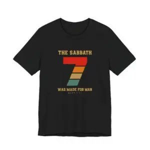 The Sabbath 7 Was Made For Man Retro Graphic Tee